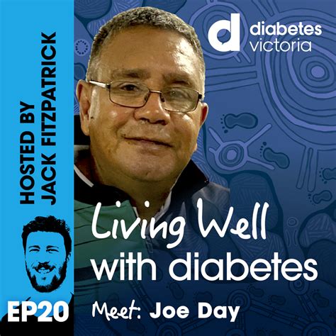 Ep20 Meet Joe Day Special National Reconciliation Week Episode Diabetes Life The