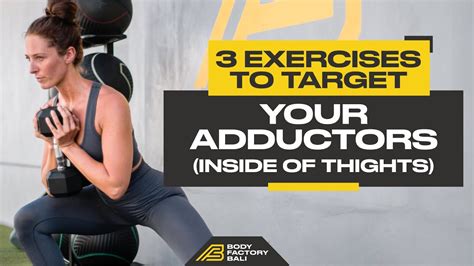 The 3 Exercises To Target Your ADDUCTORS INSIDE OF THIGHS YouTube