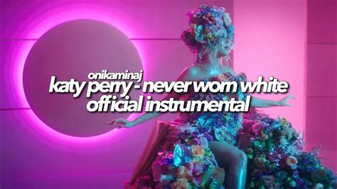 Best Katy Perry Never Worn White Instrumentalkaraoke Youtube