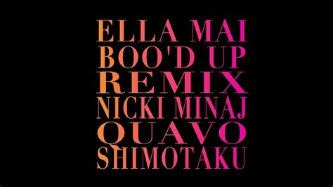 Ella Mai Bood Up 下拓remix Ft Nicki Minaj And Quavo Youtube