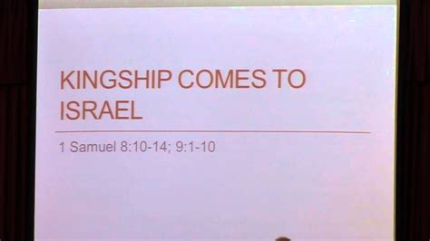 Kingship Comes To Israel 1 Samuel 810 14 91 10 Youtube