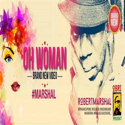 Oh Woman By Robert Marshal Listen On Audiomack