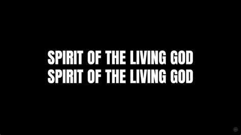 Spirit Of The Living God Lyrics Vertical Worship Youtube