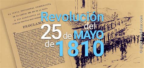 Revolución Del 25 De Mayo De 1810 El Sur Del Sur