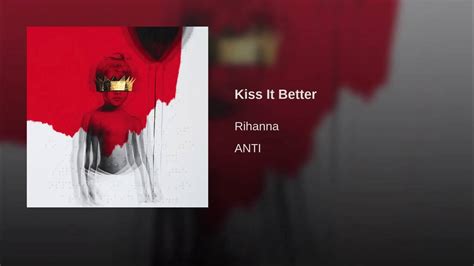 Rihanna Kiss It Better Audio YouTube