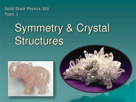 Ppt Symmetry And Crystal Structures Powerpoint Presentation Free