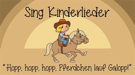 Hopp Hopp Hopp Pferdchen Lauf Galopp Kinderlieder Zum Mitsingen Sing Kinderlieder Youtube