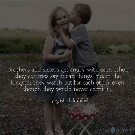 Incredible Compilation 1000 Inspiring Quotes And Images On Brother And Sister Relationships