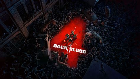 Back 4 Blood Wallpapers Wallpaper Cave