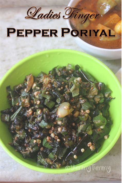 Ladies Finger Pepper Poriyal Recipe Vendakkai Milagu Poriyal Recipe