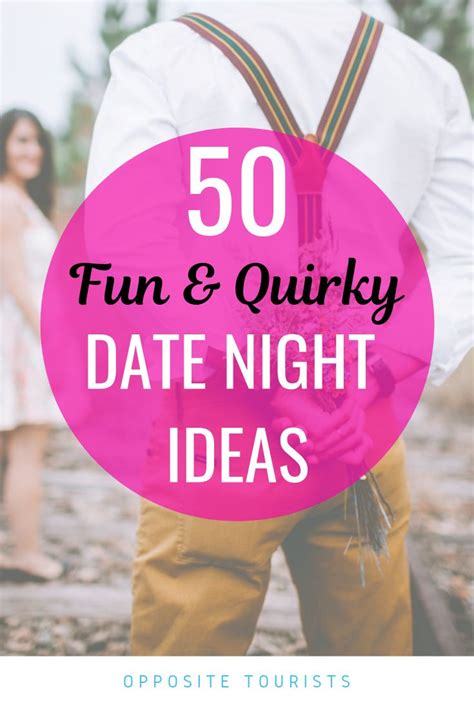 50 unique and fun date night ideas for any budget romantic date night ideas date night ideas