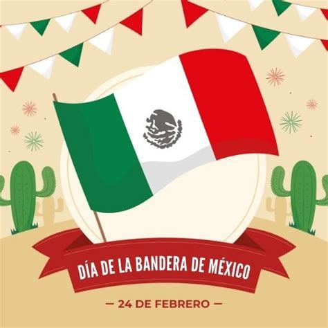 Día De La Bandera De México 2023 Imágenes Frases Y Poemas Sobre El 24 De Febrero Unión