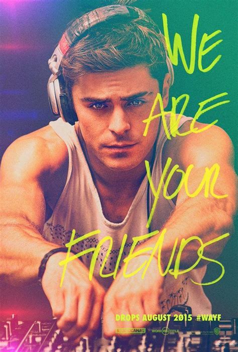We Are You Friends Zac Efron New Movie Posters Zac