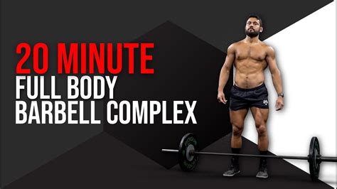 20 Minute Full Body Barbell Complex Follow Along Youtube