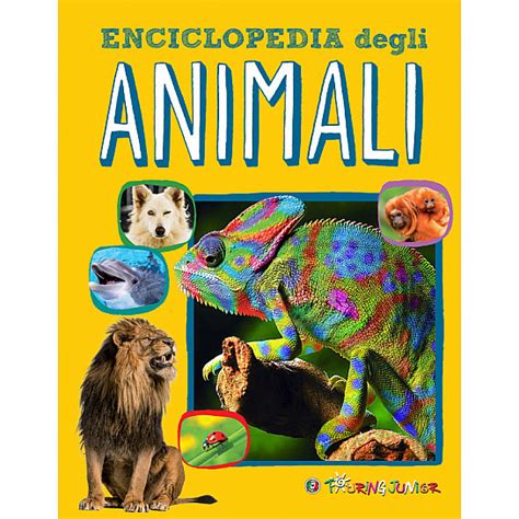 Enciclopedia Degli Animali Per Ragazzi Enciclopedie E Repertori