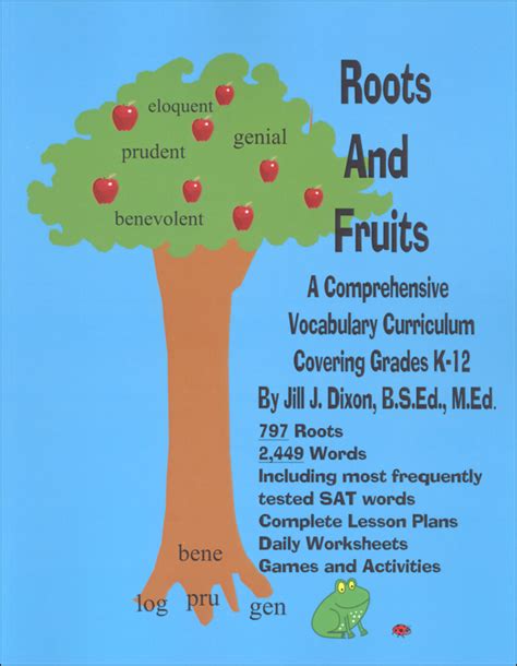 Roots And Fruits A Comprehensive Vocabulary Curriculum