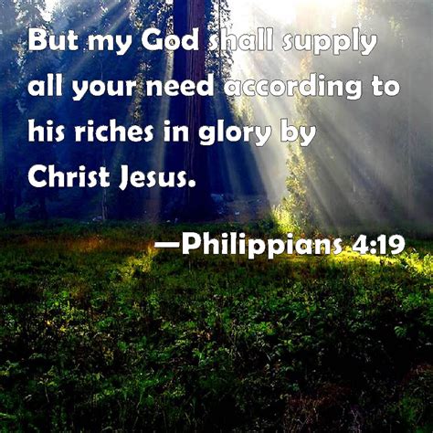 Philippians 419 But My God Shall Supply All Your Need According To His