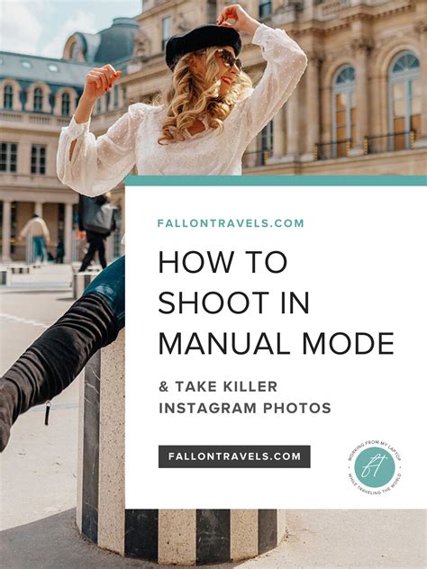 How To Shoot In Manual Mode Photography Cheat Sheet To Camera Settings