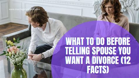 What To Do Before Telling Spouse You Want A Divorce Facts