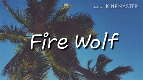 For Fire Wolf Youtube