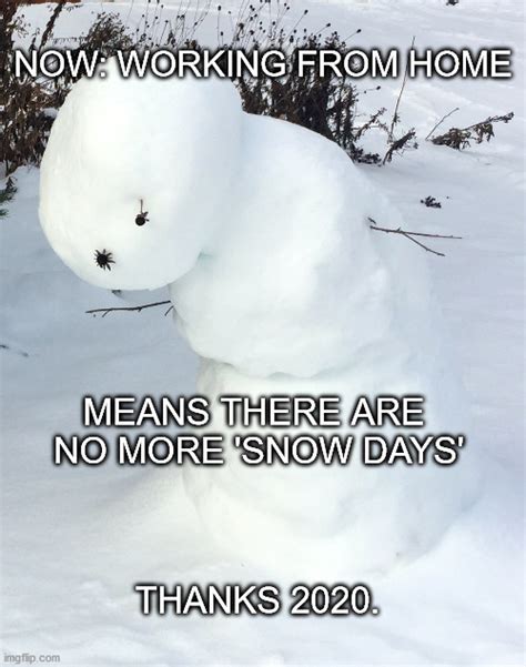 Enough Snow Memes