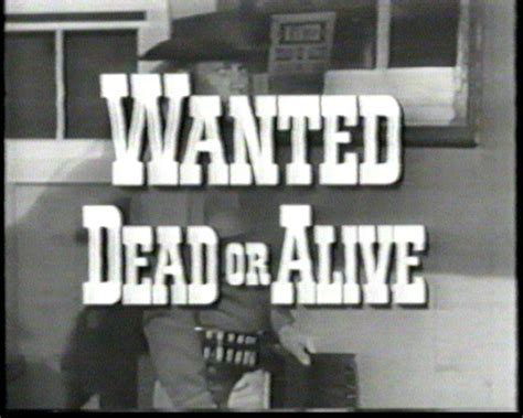 The song is about the life of a rock star, written in the perspective of a cowboy in the wild west. Wanted - Dead or Alive (season 3) (CBS) (1960-61)