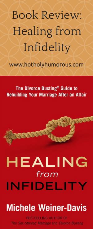 Book Review Healing From Infidelity By Michele Weiner Davis Hot
