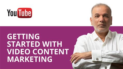 How Do I Get Started With Video Content Marketing What Do I Need I