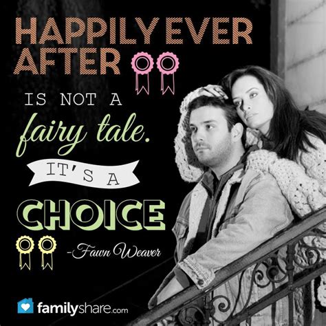 Just click the edit page button at the bottom of the page or learn more in the quotes submission guide. "Happily ever after is not a fairy tale. It's a choice ...