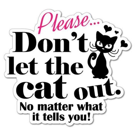 Dont Let The Cat Out Warning Home Sticker Funny Cute Joke Cat Etsy