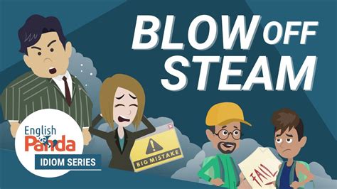 Idioms In English Blow Off Steam Youtube