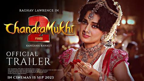 Chandramukhi 2 Official Trailer Release Date Raghava Lawrence