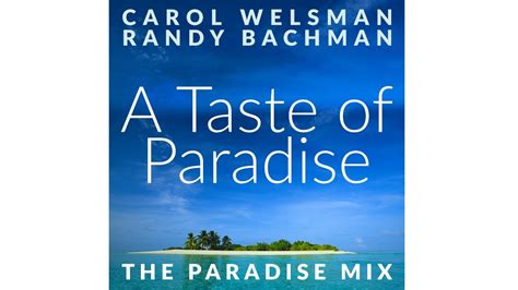carol welsman and randy bachman a taste of paradise the paradise mix youtube music
