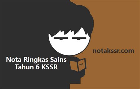 Nota scratch tmk tahun 6 tmk tahun 6. Nota Ringkas Sains Tahun 6 KSSR