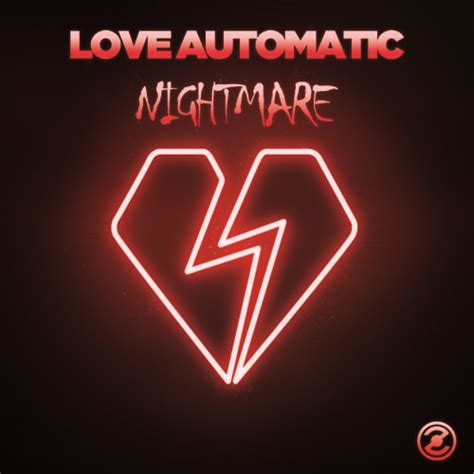 Love Automatic Nightmare Nightmare Love Radio