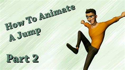 How To Animate A Jump Part 2 Youtube