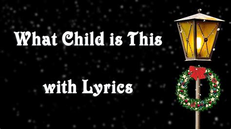 What Child Is This With Lyrics Christmas Songs Medley What Child Is