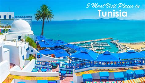 5 Must Visit Places In Tunisia Africa