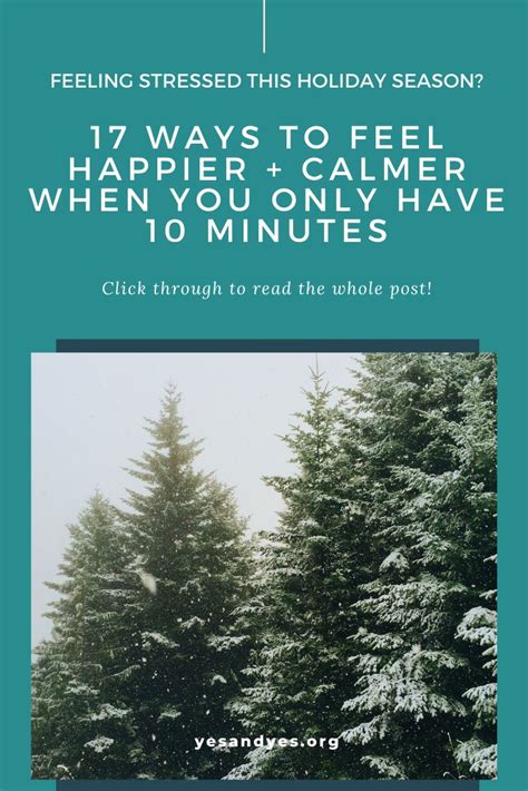17 Ways To Feel Happier Calmer When You Only Have 10 Minutes