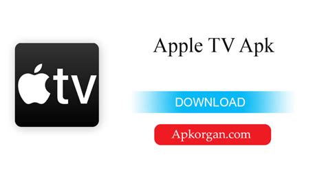 Apple Tv Apk Download For Ios And Android Update Version