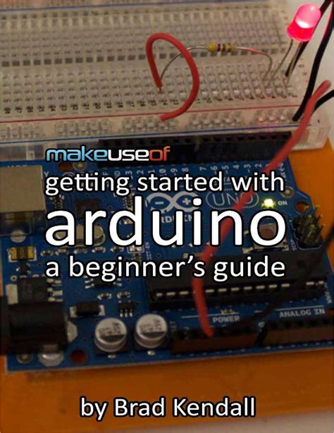 Getting Started With Arduino A Beginners Guide Free Guide