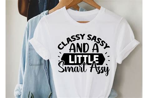 classy sassy and a little smart assy svg graphic by sd design · creative fabrica