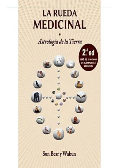 Pdf La Rueda Medicinal 2ª Ed Astrología De La Tierra