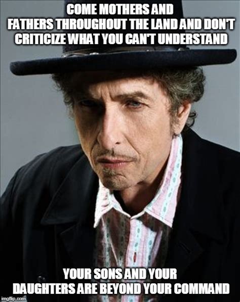Image Tagged In Bob Dylan Imgflip