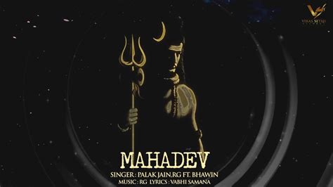 Lord shiva images, wallpapers, photos & pics, download. Mahadev - Palak Jain, Rg Ft. Bhawin | Vs Records - YouTube