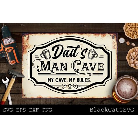 Dads Man Cave Svg My Cave My Rules Svg Garage Svg Dads G Inspire Uplift