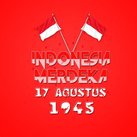 Indonesia Merdeka 17 Agustus Poster Indonesia Independence Day Png