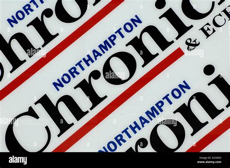 Northampton Chronicle And Echo Newspaper Stock Photo Alamy