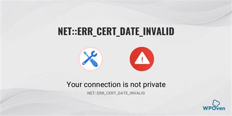 Best Methods To Fix Net Err Cert Date Invalid Error