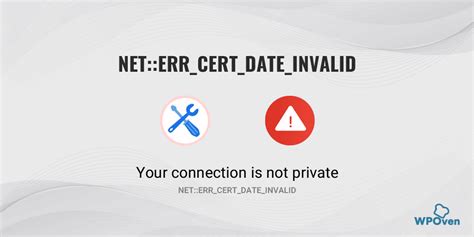 12 Best Methods To Fix NET ERR CERT DATE INVALID Error